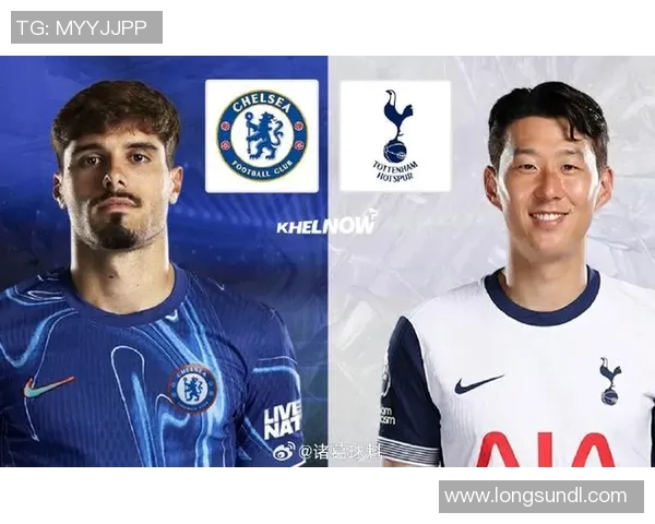 切尔西与热刺对决阵容分析及战术布局探讨